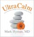 Ultracalm: A 6-Step Plan to...