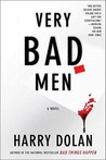 Very Bad Men (David Loogan #2) by Harry Dolan