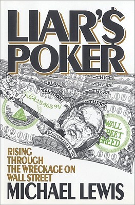 Liar's Poker by Michael Lewis Liar's Poker by Michael Lewis