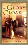 The Glory Cloak by Patricia O'Brien