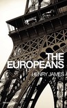 The Europeans by Henry James The Europeans by Henry James