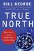 True North: Discover Your A...
