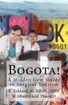 Bogota! by K. Eckland Bogota! by K. Eckland