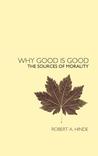 Why Good Is Good: The Sources of Morality