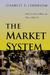 The Market System: What It Is, How It Works, and What To Make of It (Hardcover)