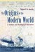 The Origins of the Modern World: A Global and Ecological Narrative (Hardcover)