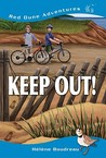 Keep Out! (Red Dune Adventures, #1)