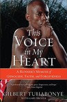 This Voice in My Heart by Gilbert Tuhabonye