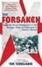 The Forsaken: From The Great Depression To The Gulags: Hope And Betrayal In Stalin's Russia