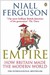 Empire by Niall Ferguson Empire by Niall Ferguson