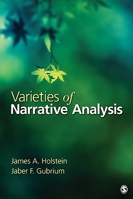 Varieties of Narrative Analysis by James A. Holstein