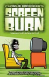 Screen Burn by Charlie Brooker Screen Burn by Charlie Brooker