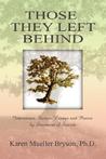 Those They Left Behind: Interviews, Stories, Essays and Poems by Survivors of Suicide