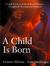 A Child is Born by Lennart Nilsson A Child is Born by Lennart Nilsson