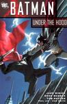 Batman: Under the Hood Vol. 1 Batman: Under the Hood Vol. 1