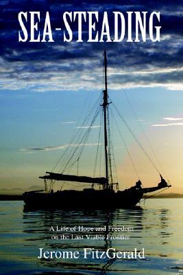 Sea-Steading by Jerome FitzGerald