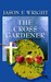 The Cross Gardener (Hardcover)