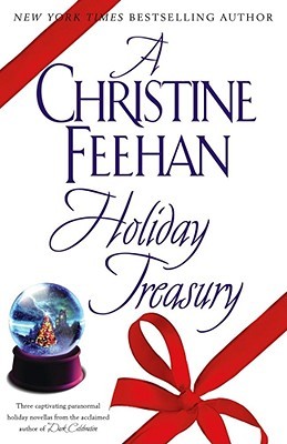 A Christine Feehan Holiday Treasury by Christine Feehan A Christine Feehan Holiday Treasury by Christine Feehan