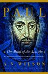 Paul: The Mind of the Apostle Paul: The Mind of the Apostle