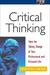 Critical Thinking: Tools for Taking Charge of Your Professional and Personal Life