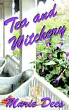 Tea and Witchery (Casadega Mysteries #1) Tea and Witchery (Casadega Mysteries #1)
