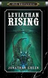 Leviathan Rising (Pax Britannia, #2) Leviathan Rising (Pax Britannia, #2)