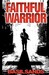 Faithful Warrior (Paperback)