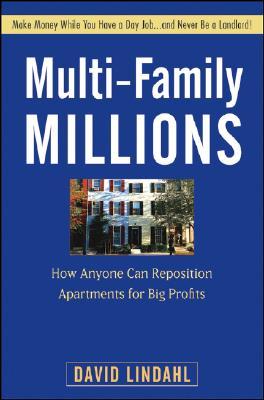 Multi-Family Millions by David Lindahl Multi-Family Millions by David Lindahl