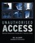 Unauthorised Access: Physic...
