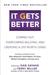 It Gets Better: Coming Out, Overcoming Bullying, and Creating a Life Worth Living (Paperback)