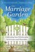 The Marriage Garden: Cultiv...