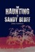 The Haunting at Sandy Bluff