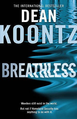 Breathless by Dean Koontz Breathless by Dean Koontz