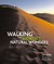 Walking The World's Natural Wonders by Jon Sparks Walking The World's Natural Wonders by Jon Sparks