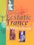 Ecstatic Trance by Felicitas D. Goodman