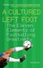 A Cultured Left Foot: The Eleven Elements Of Footballing Greatness