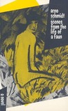 Scenes from the Life of a Faun Scenes from the Life of a Faun