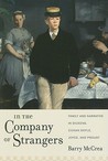 In the Company of Strangers: Family and Narrative in Dickens, Conan Doyle, Joyce, and Proust In the Company of Strangers: Family and Narrative in Dickens, Conan Doyle, Joyce, and Proust