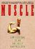 Muscle by Samuel Wilson Fussell Muscle by Samuel Wilson Fussell