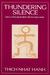 Thundering Silence by Thich Nhat Hanh Thundering Silence by Thich Nhat Hanh