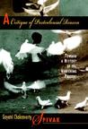 A Critique of Postcolonial Reason by Gayatri Chakravorty Spivak A Critique of Postcolonial Reason by Gayatri Chakravorty Spivak