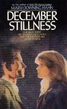 December Stillness by Mary Downing Hahn December Stillness by Mary Downing Hahn