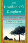 The Headhunter's Daughter by Tamar Myers The Headhunter's Daughter by Tamar Myers