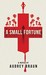 A Small Fortune (Paperback)