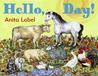 Hello, Day! by Anita Lobel Hello, Day! by Anita Lobel