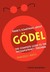 There's Something about Godel: The Complete Guide to the Incompleteness Theorem