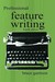 Professional Feature Writing by Bruce Garrison