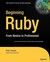 Beginning Ruby: From Novice to Professional