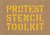 Protest Stencil Toolkit