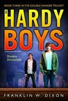Double Deception (Hardy Boys: Undercover Brothers, #28; Double Danger Trilogy, #3)